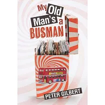 My Old Man’s a Busman