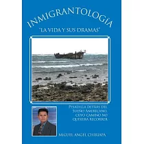 Inmigrantología. "La vida y sus dramas"