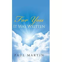 For You It Was Written
