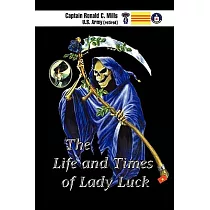 The Life and Times of Lady Luck
