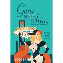 Gone with the Whim： Leaving the Bible Belt for Sin City