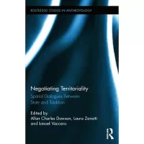 Negotiating Territoriality： Spatial Dialogues Between State and Tradition