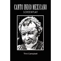 Canto Indio Mexicano Screenplay