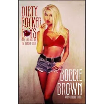 Dirty Rocker Boys： Love and Lust on the Sunset Strip