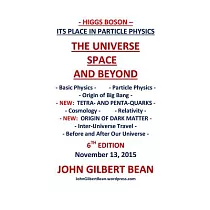 Higgs Boson： Its Place in Particle Physics， the Universe， Space， and Beyond