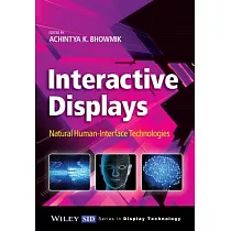 Interactive Displays： Natural Human─Interface Technologies