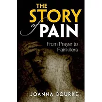 The Story of Pain： From Prayer to Painkillers