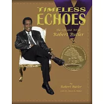 Timeless Echoes： The Life and Art of Robert Butler