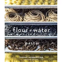 Flour + Water： Pasta