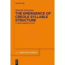The Emergence of Creole Syllable Structure： A Cross─Linguistic Study