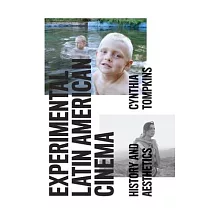 Experimental Latin American Cinema： History and Aesthetics