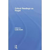 Critical Readings on Piaget