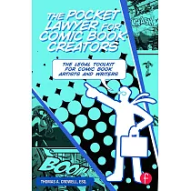The Pocket Lawyer for Comic Book Creators： A Legal Toolkit for Comic Book Artists and Writers