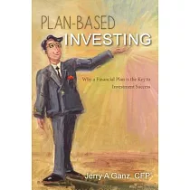 Plan─Based Investing： Why a Financial Plan Is the Key to Investment Success