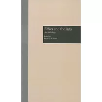 Ethics and the Arts： An Anthology
