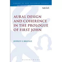 Aural Design and Coherence in the Prologue of First John