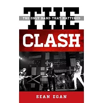 The Clash： The Only Band That Mattered