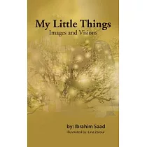 My Little Things： Images and Visions
