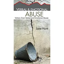 Verbal & Emotional Abuse： Victory Over Verbal and Emotional Abuse