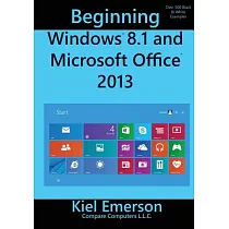 Beginning Windows 8.1 and Microsoft Office 2013