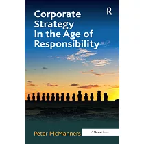 Corporate Strategy in the Age of Responsibility