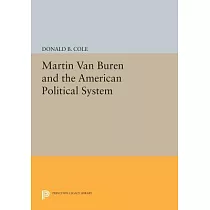 Martin Van Buren and the American Political System