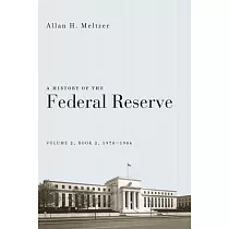 A History of the Federal Reserve， Volume 2， Book 2， 1970─1986