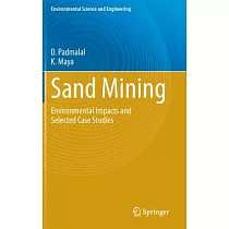Sand Mining： Environmental Impacts and Selected Case Studies