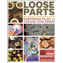 Loose Parts： Inspiring Play in Young Children