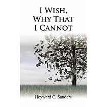 I Wish， Why That I Cannot