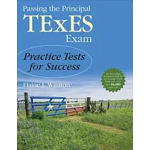 Passing the Principal TExES Exam： Practice Tests for Success