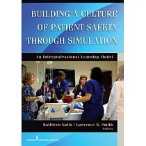 Building a Culture of Patient Safety： An Interprofessional Learning Model