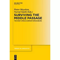 Surviving the Middle Passage： The West Africa─Surinam Sprachbund