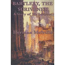 Bartleby， The Scrivener A Story of Wall─Street