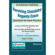 Surviving Chemistry Regents Exam： Questions for Exam Practice. 30 Days of Question Sets for Nys Regents Exam