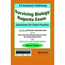 Surviving Biology Regents Exam： Questions for Exam Practice. 30 Days of Practice Question Sets for New York State Biology Regent