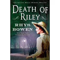 Death of Riley： A Molly Murphy Mystery