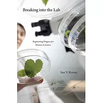 Breaking into the Lab： Engineering Progress for Women in Science