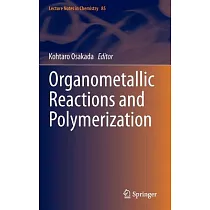Organometallic Reactions and Polymerization