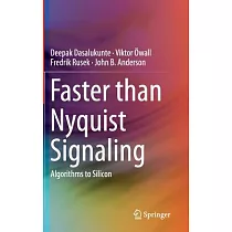 Faster than Nyquist Signaling： Algorithms to Silicon