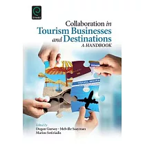 Collaboration in Tourism Businesses and Destinations： A Handbook