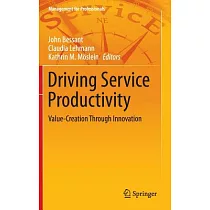 Driving Service Productivity： Value─creation Through Innovation
