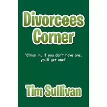 Divorcees Corner： C’mon In， If You Don’t Have One， You’ll Get One!