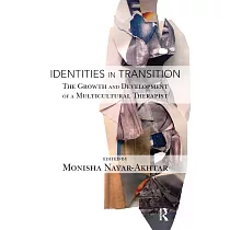 Identities in Transition： The Growth and Development of a Multicultural Therapist