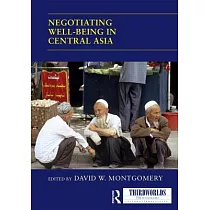 Negotiating Well─Being in Central Asia