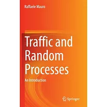 Traffic and Random Processes： An Introduction