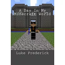 A Day in My Minecraft World