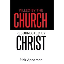 Killed by the Church， Resurrected by Christ