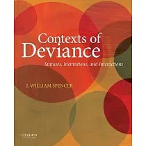 Contexts of Deviance： Statuses， Institutions， and Interactions