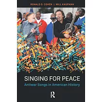 Singing for Peace： Antiwar Songs in American History